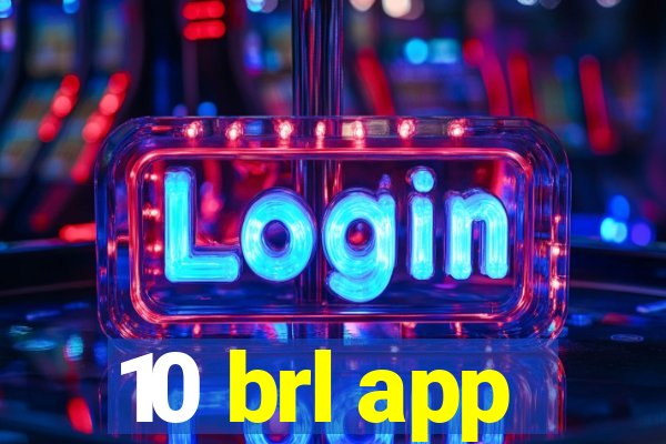 10 brl app